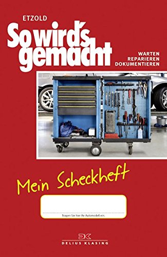 Mein Scheckheft: warten - reparieren - dokumentieren . So wird’s gemacht Leisure, Home & Garden