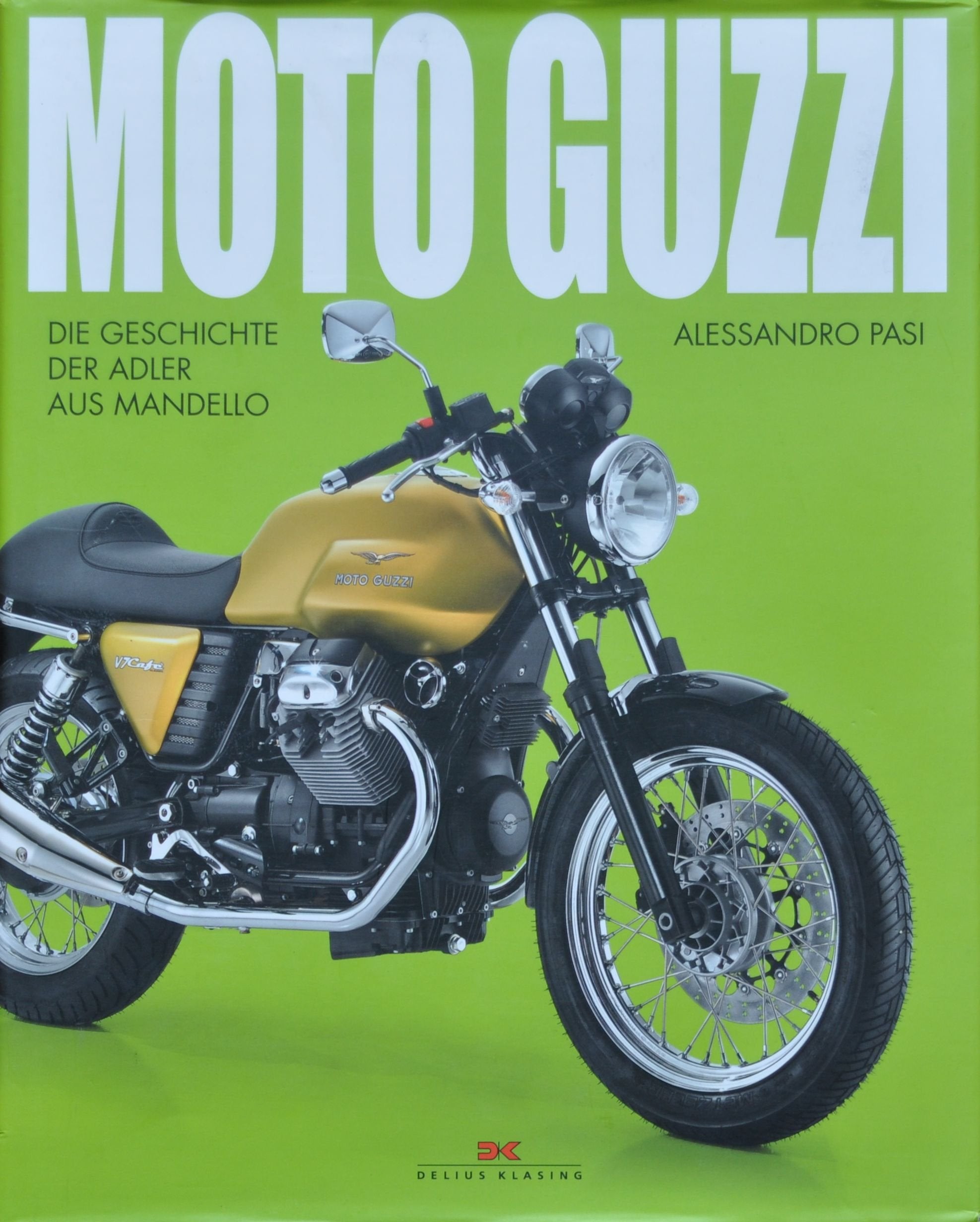 Moto Guzzi: Die Geschichte der Adler aus Mandello Business & Technology