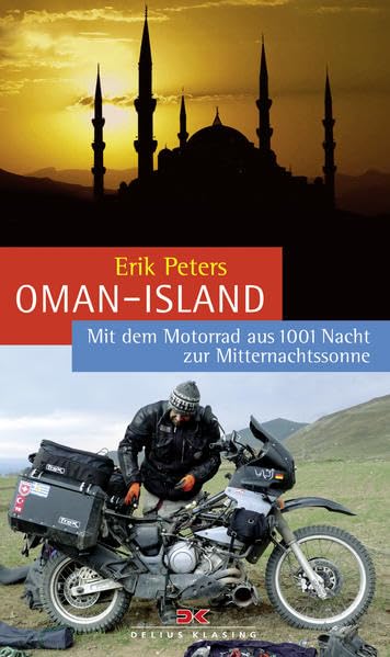 Oman-Island: Mit dem Motorrad aus 1001 Nacht zur Mitternachtssonne Leisure, Home & Garden