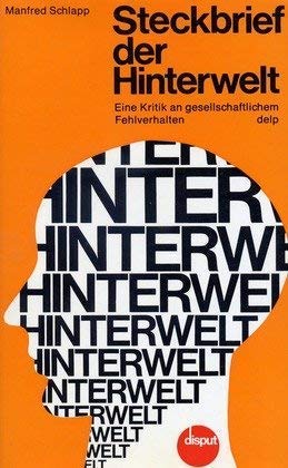 Steckbrief der Hinterwelt. Eine Kritik an gesellschaftlichem Fehlverhalten Books