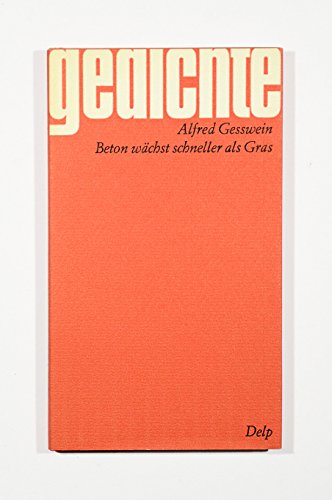 Beton wächst schneller als Gras: Gedichte Business & Technology