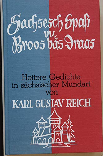 Sachsesch Spass vu Broos bäs Draas: Heitere Gedichte in sächsischer Mundart Books