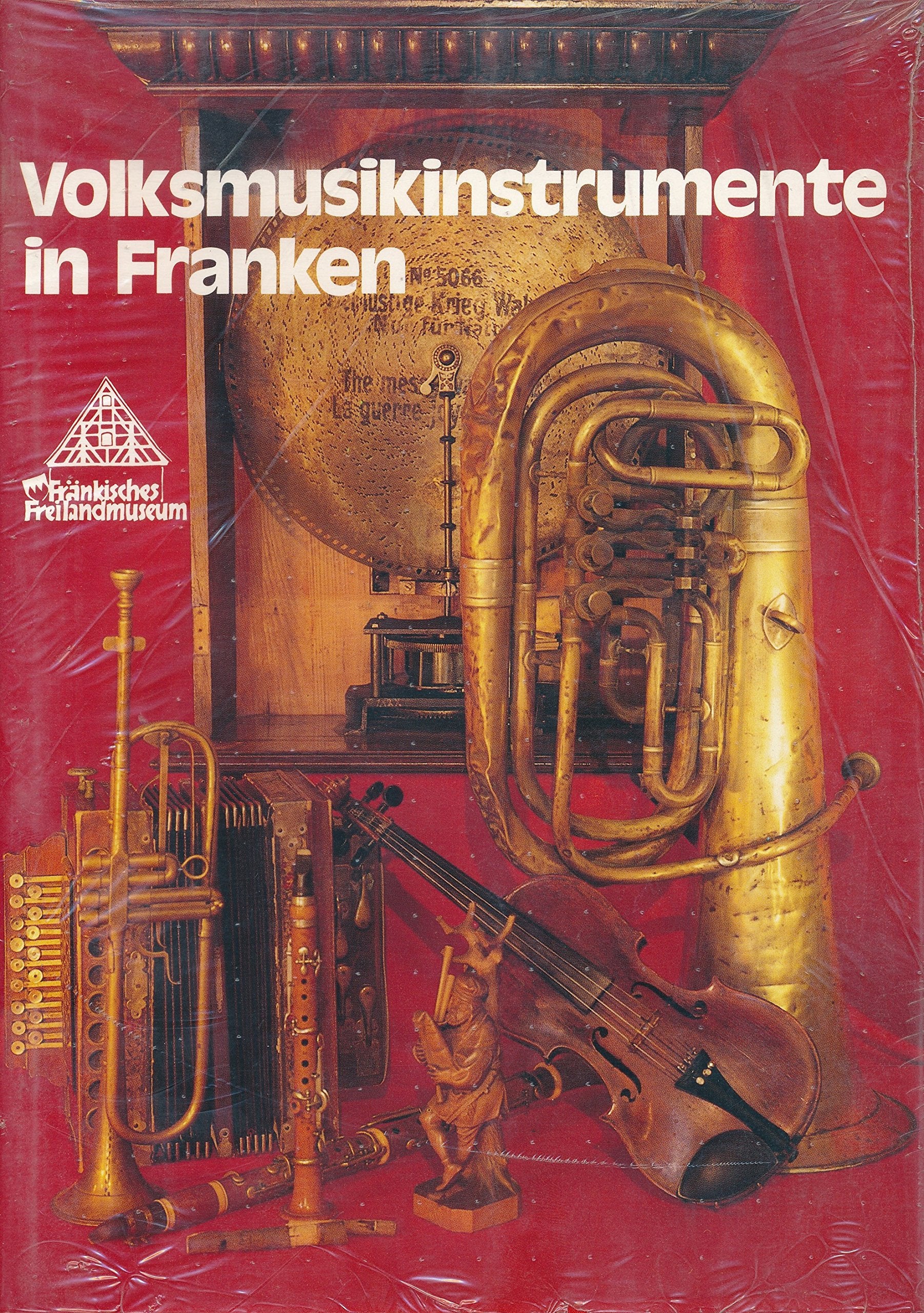 Volksmusikinstrumente in Franken. Ausstellung im Fränkischen Freilandmuseum des Bezirks Mittelfranken in Bad Windsheim 17.9. bis 2.11.1983 Film, Art & Culture