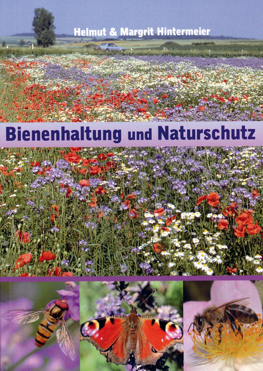 Bienenhaltung und Naturschutz: Bienenhaltung und Naturschutz Natural Sciences