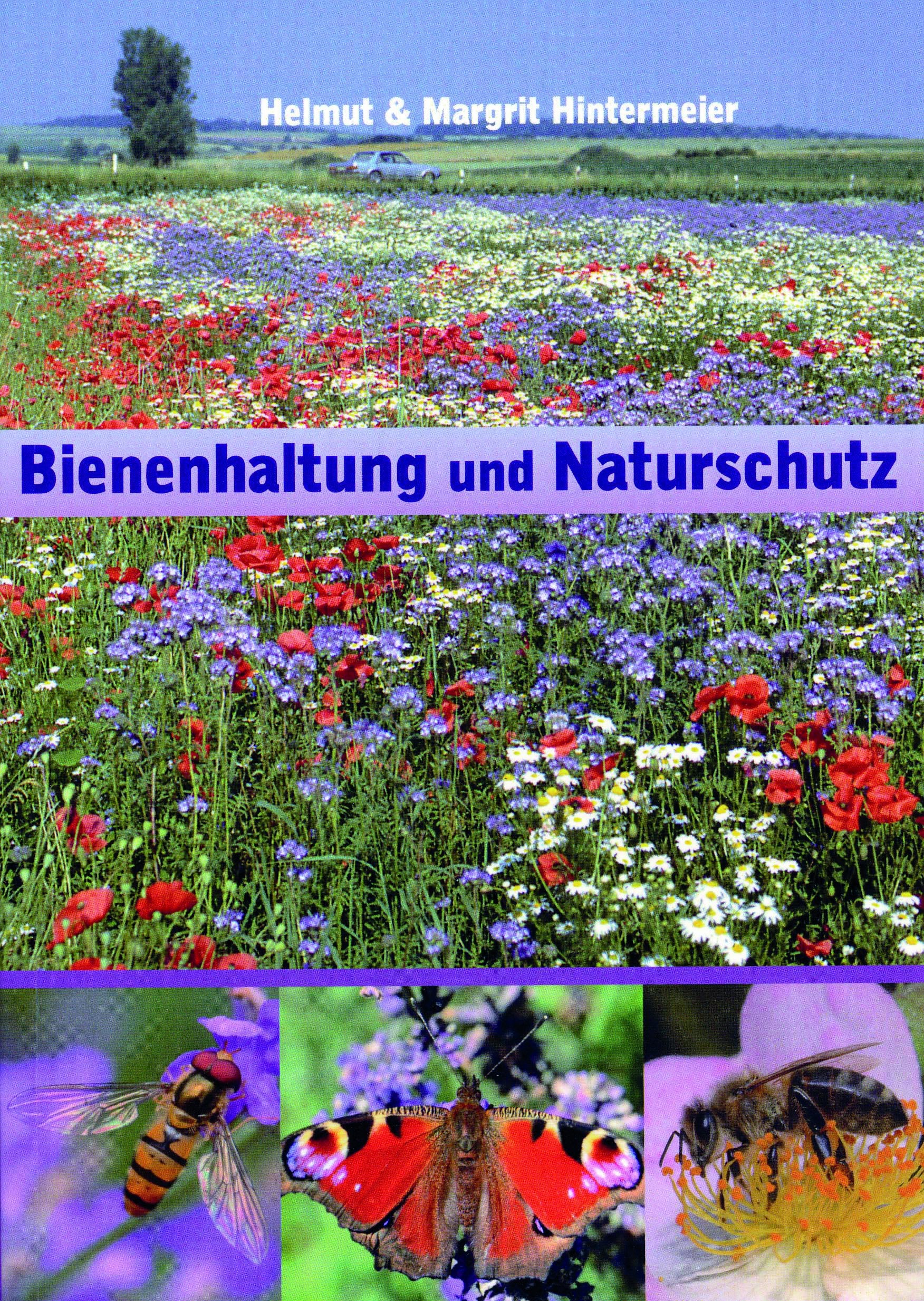 Bienenhaltung und Naturschutz: Bienenhaltung und Naturschutz Natural Sciences