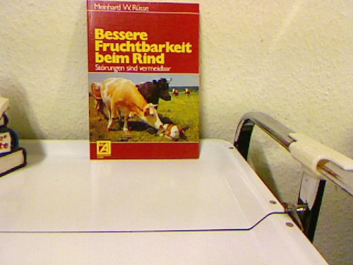 Bessere Fruchtbarkeit beim Rind. Störungen sind vermeidbar book