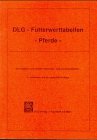 DLG-Futterwerttabellen - Pferde Natural Sciences