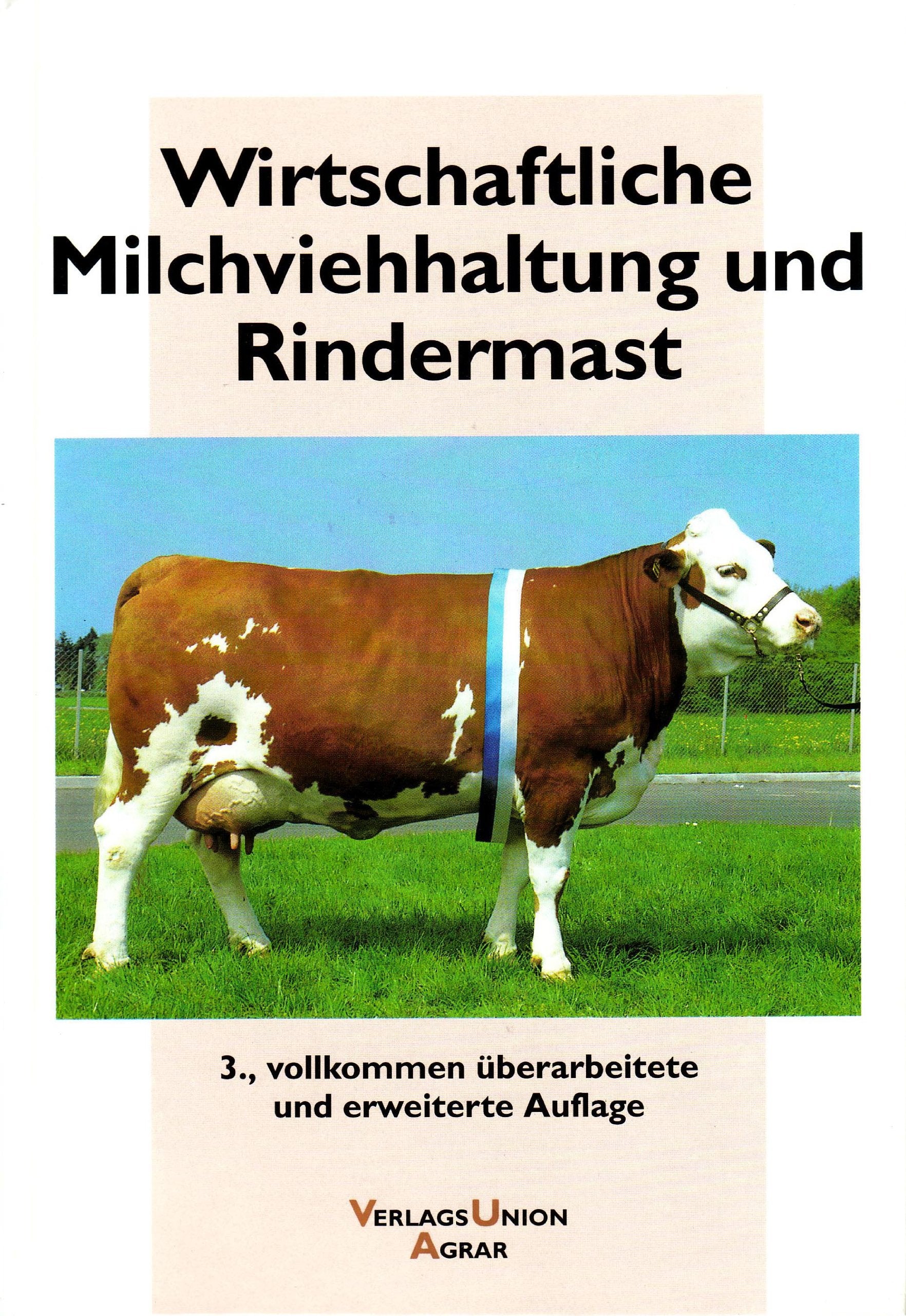Wirtschaftliche Milchviehhaltung und Rindermast Natural Sciences