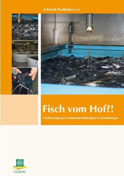 Fisch vom Hof: Fischerzeugung in standortunabhängigen Kreislaufanlagen Natural Sciences