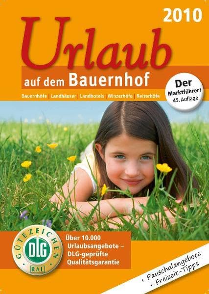 Urlaub auf dem Bauernhof 2010: Landhäuser & Landhotels Leisure, Home & Garden