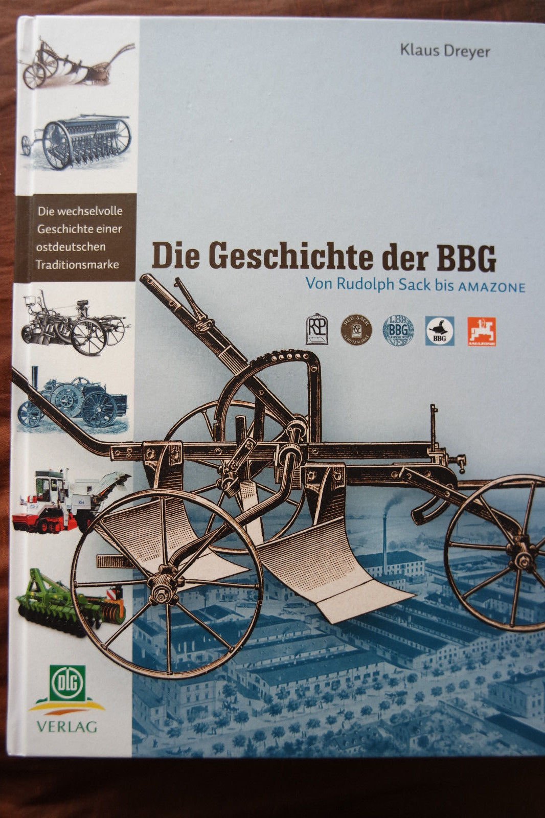 Die Geschichte der BBG: Von Rudolph Sack bis Amazone - die wechselvolle Geschichte einer ostdeutschen Traditionsmarke Law