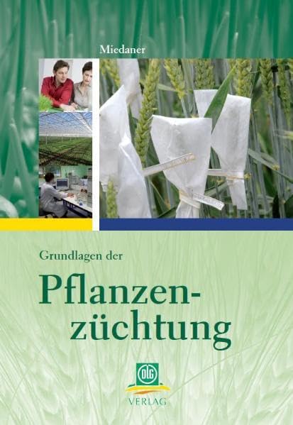 Grundlagen der Pflanzenzüchtung Natural Sciences