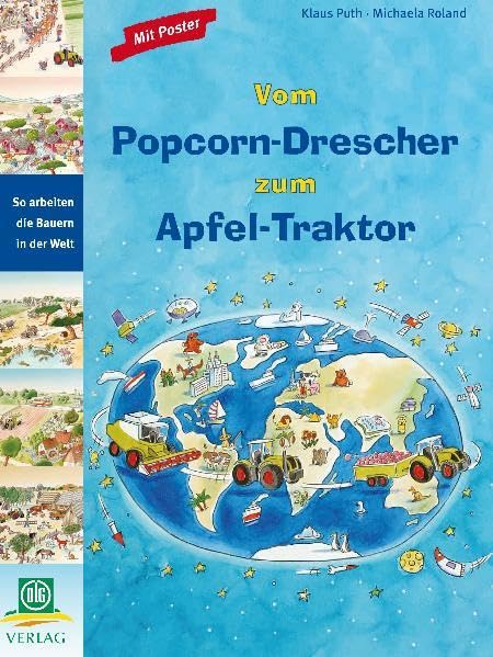 Vom Popcorn-Drescher zum Apfel-Traktor: So arbeiten die Bauern in der Welt Non-fiction