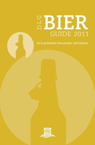 DLG Bier-Guide 2011: DLG-prämierte Brauereien und Biere Leisure, Home & Garden