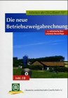 Die neue Betriebszweigabrechnung: Arbeiten der DLG/Band 197 Law