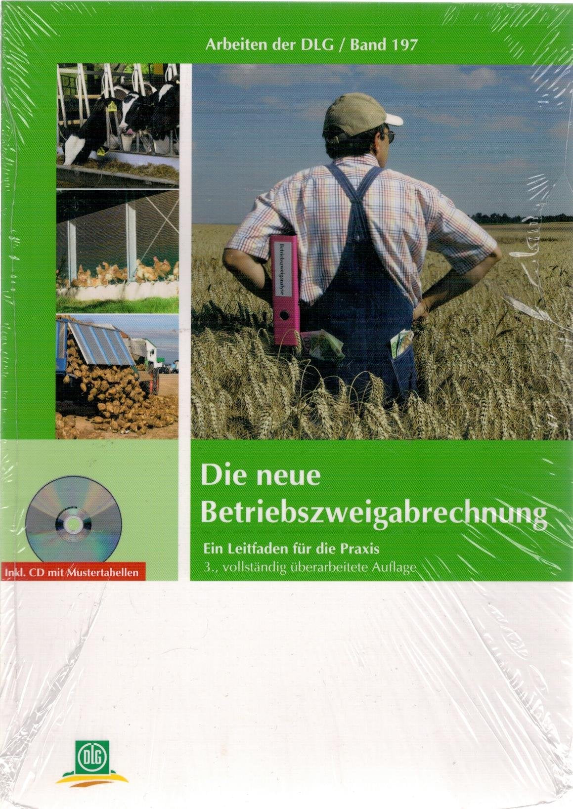 Die neue Betriebszweigabrechnung: Ein Leitfaden für die Praxis - mit CD-ROM (Arbeiten der DLG) Law