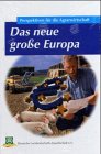 Das neue große Europa: Perspektiven für die Agrarwirtschaft. Hrsg.: Deutsche Landwirtschafts-Gesellschaft. DLG-Wintertagung, 13.-15. Januar 2004 in Berlin Law