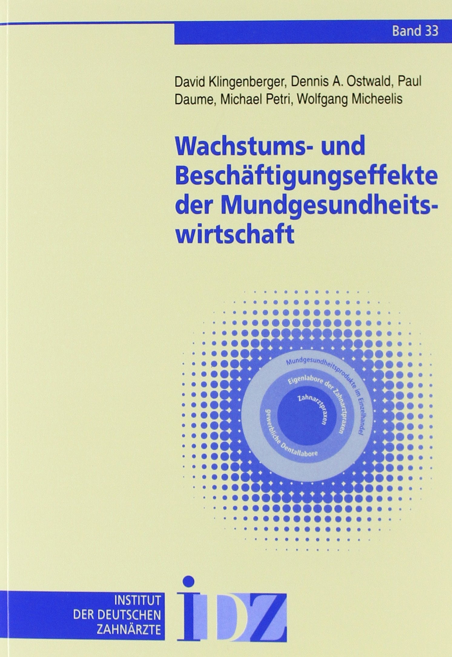 Wachstums- und Beschäftigungseffekte der Mundgesundheitswirtschaft Medicine