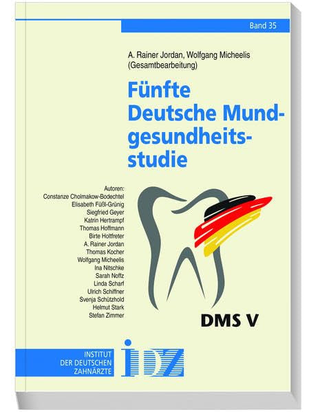 Fünfte Deutsche Mundgesundheitsstudie: DMS V (Broschüren des Instituts der Deutschen Zahnärzte) Medicine