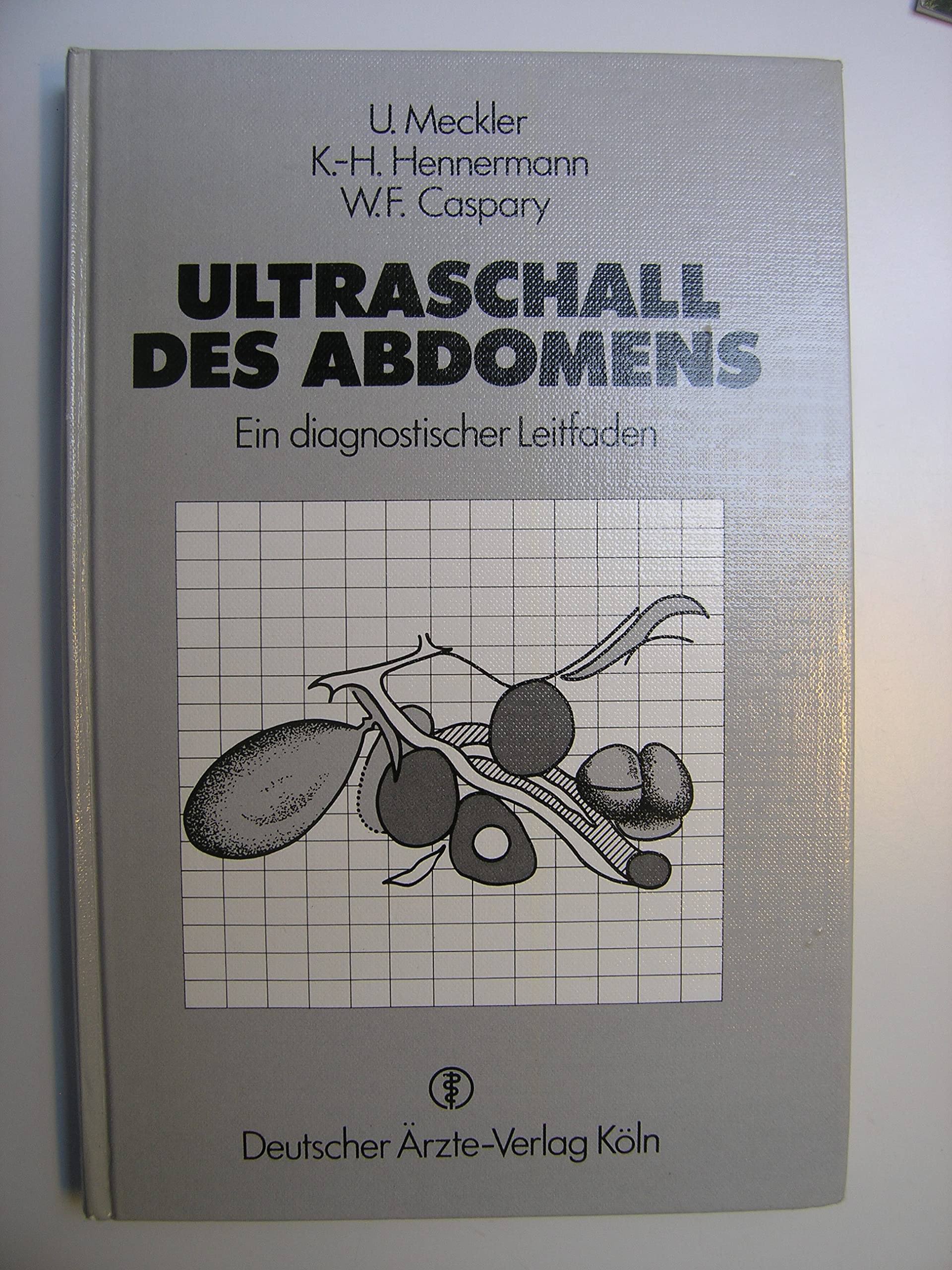 Ultraschall des Abdomens: Ein diagnostischer Leitfaden Medicine