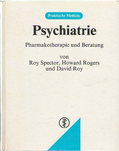 Psychiatrie: Pharmakotherapie und Beratung (Praktische Medizin) Psychology