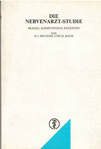 Die Nervenarzt-Studie: Praxen, Kompetenzen, Patienten Medicine