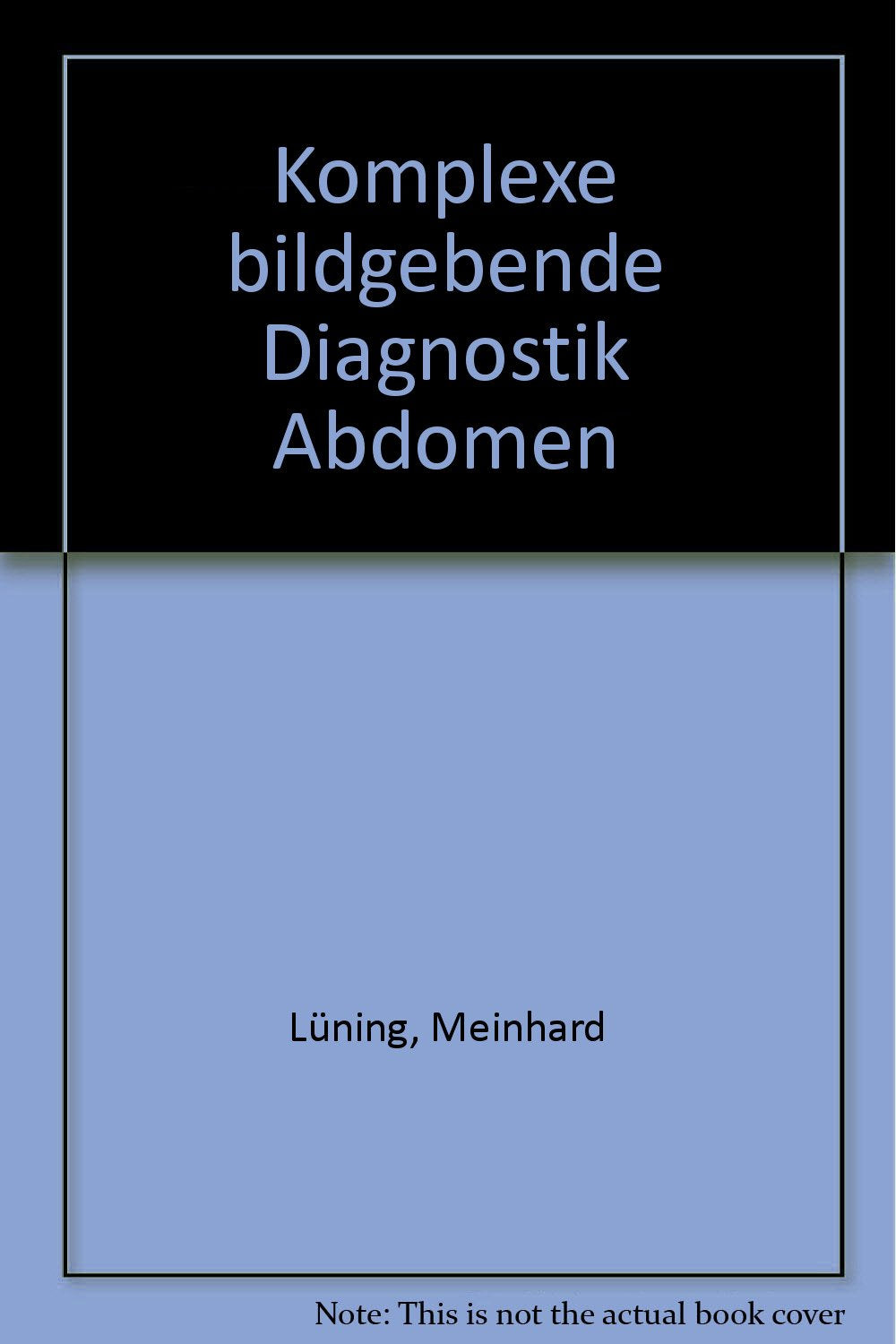 Komplexe bildgebende Diagnostik. Abdomen Medicine