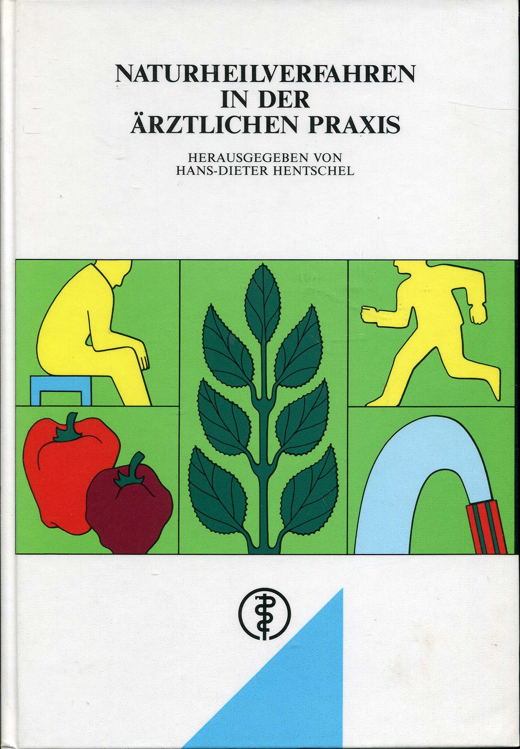 Naturheilverfahren in der ärztlichen Praxis Medicine
