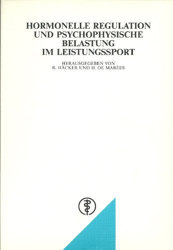 Hormonelle Regulation und psychophysische Belastung im Leistungssport Leisure & Fun