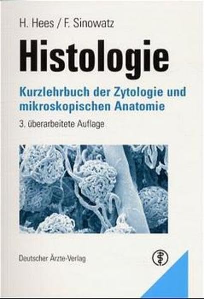 Histologie: Kurzlehrbuch der Zytologie und mikroskopischen Anatomie Medicine Books