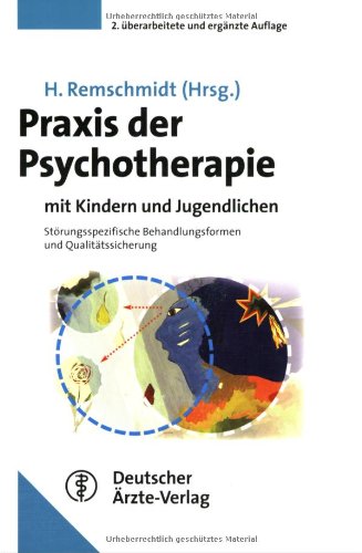 Praxis der Psychotherapie mit Kindern und Jugendlichen: Störungsspezifische Behandlungsformen und Qualitätssicherung Medicine