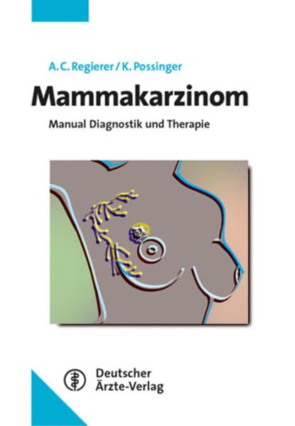 Mammakarzinom: Manual Diagnostik und Therapie Medicine