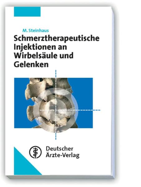 Schmerztherapeutische Injektionen an Wirbelsäule und Gelenken Medicine