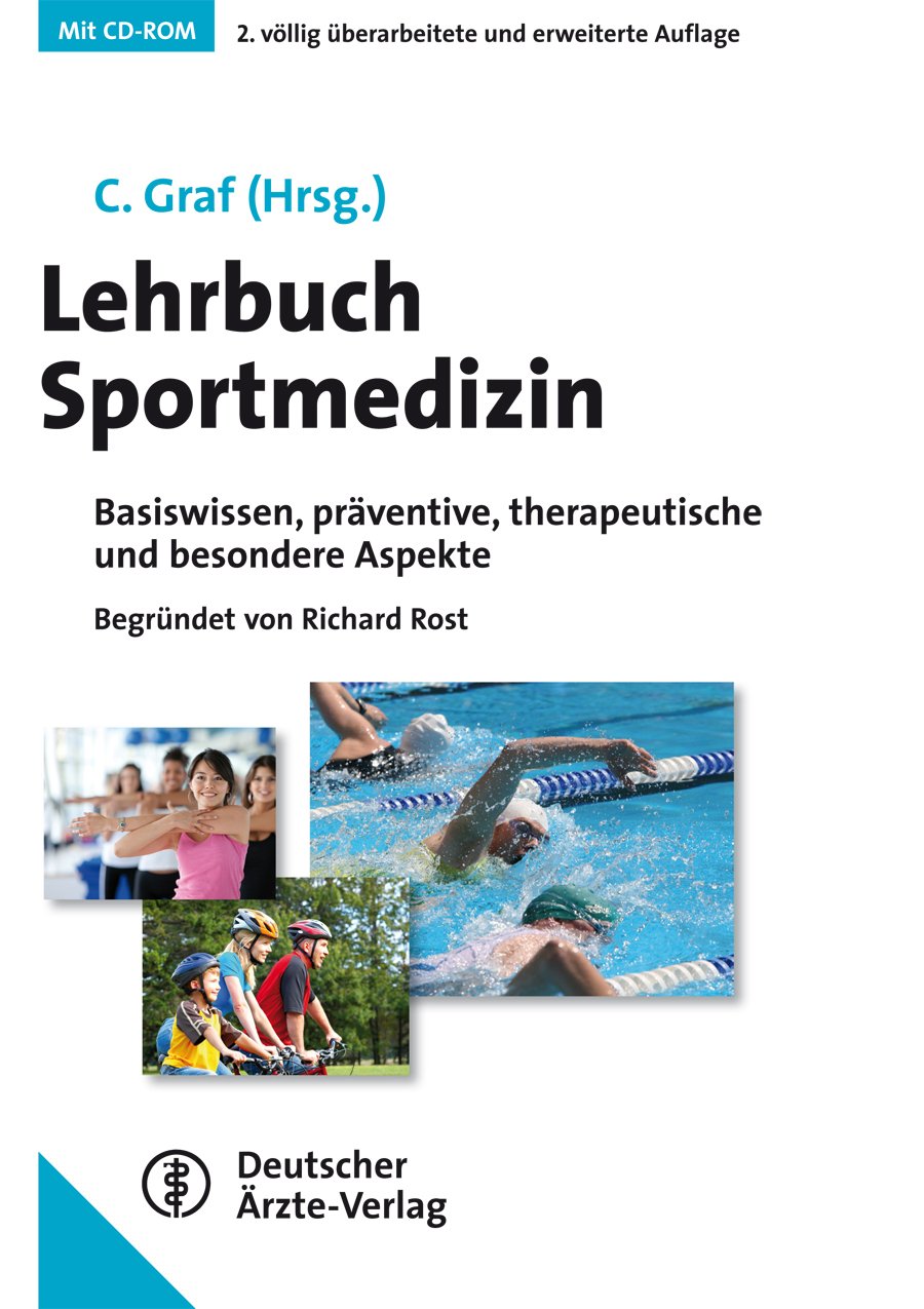 Lehrbuch Sportmedizin: Basiswissen, präventive, therapeutische und besondere Aspekte Medicine