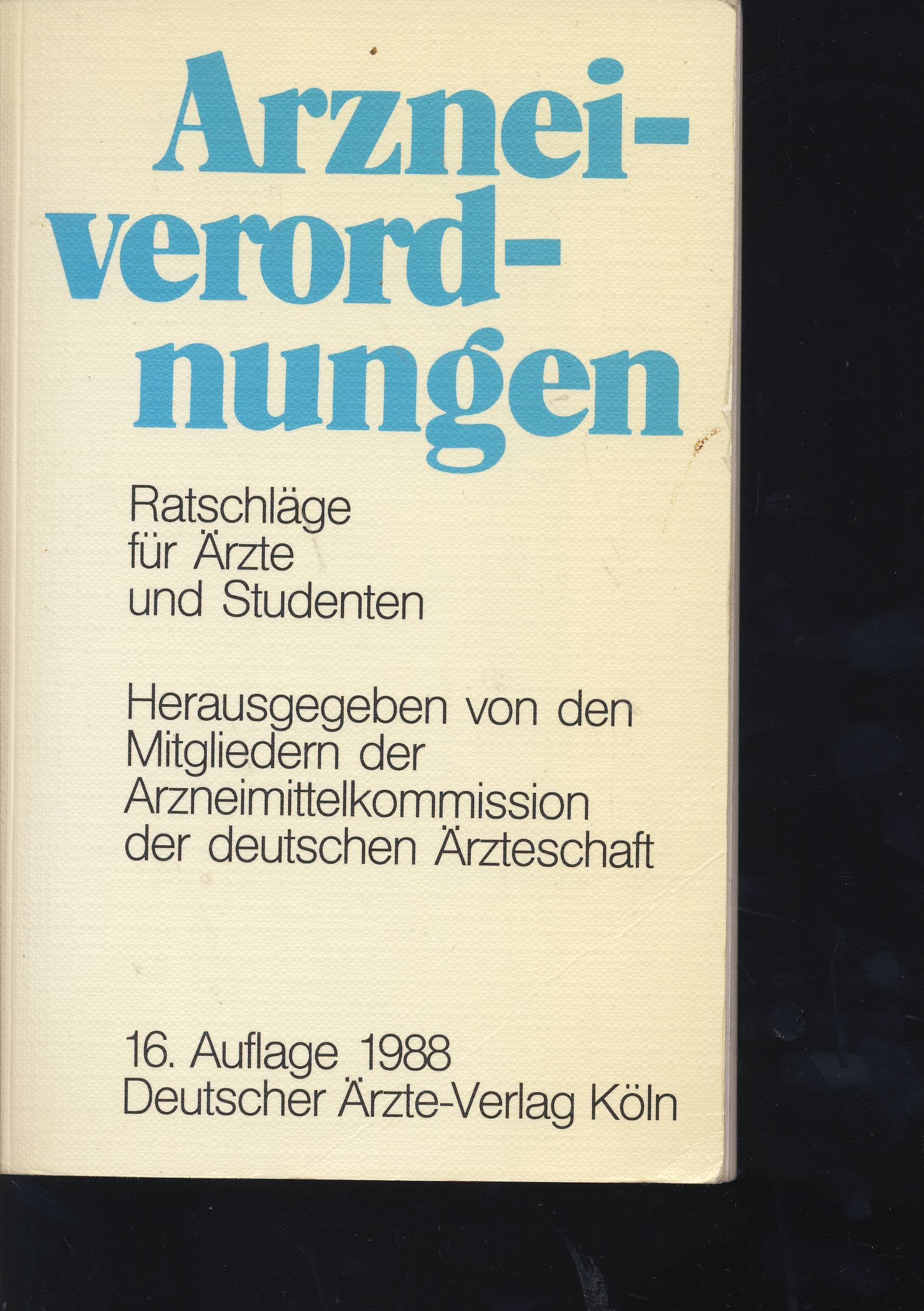 Arzneiverordnungen: Ratschläge für Ärzte und Studenten Books