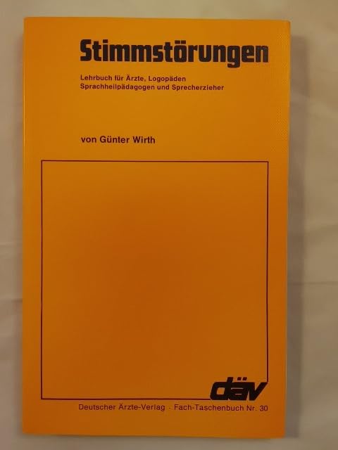 Stimmstörungen: Lehrbuch für Ärzte, Logopäden, Sprachheilpädagogen und Sprecherzieher Medicine