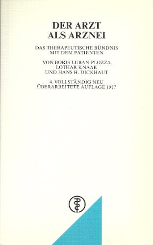 Der Arzt als Arznei: Das therapeutische Bündnis mit dem Patienten book