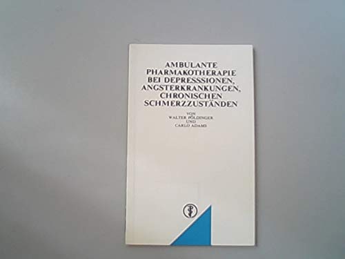 Ambulante Pharmakologie bei Depressionen, Angsterkrankungen, chronischen Schmerzen Medicine
