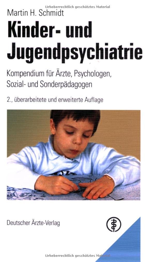 Kinder- und Jugendpsychiatrie: Kompendium für Ärzte, Psychologen, Sozial- und Sonderpädagogen Medicine