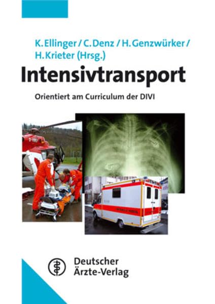 Intensivtransport: Orientiert am Curriculum der DIVI Medicine