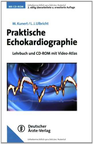 Praktische Echokardiographie: Lehrbuch und CD-ROM mit Video-Atlas Medicine