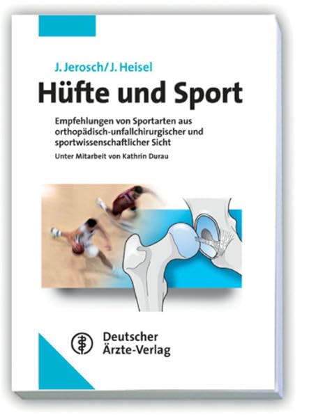 Hüfte und Sport: Empfehlungen von Sportarten aus orthopädisch-unfallchirurgischer und sportwissenschaftlicher Sicht book
