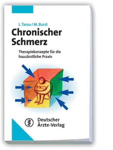 Chronischer Schmerz: Therapiekonzepte für hausärztliche Praxis Medicine