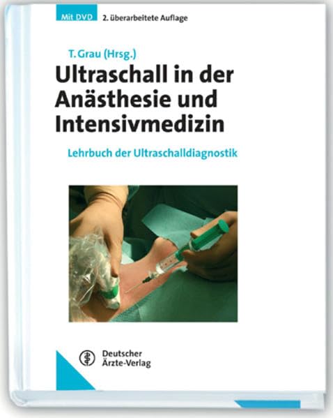 Ultraschall in der Anästhesie und Intensivmedizin: Lehrbuch der Ultraschalldiagnostik mit DVD Medicine