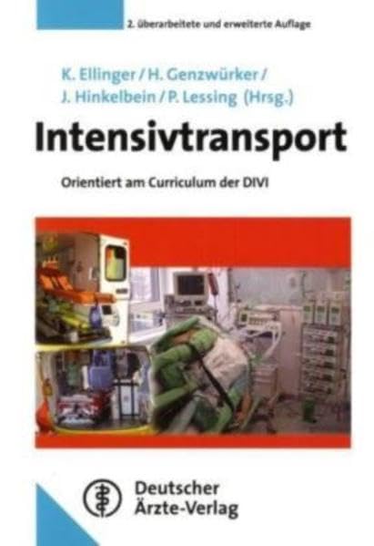 Intensivtransport: Orientiert am Curriculum der DIVI Medicine