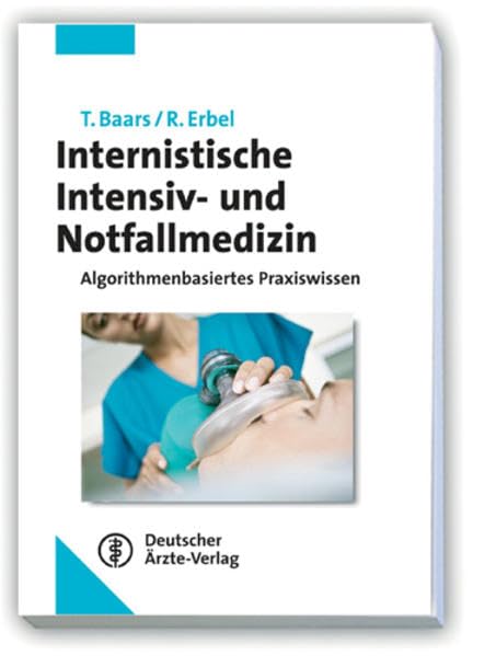 Internistische Intensiv- und Notfallmedizin: Algorithmenbasiertes Praxiswissen Medicine