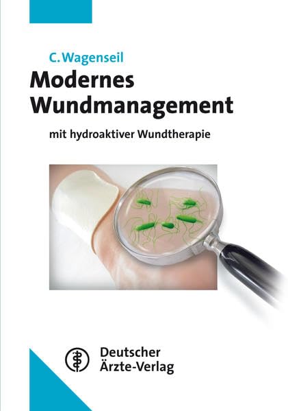 Modernes Wundmanagement mit hydroaktiver Wundtherapie Medicine