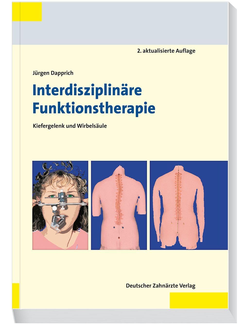 Interdisziplinäre Funktionstherapie: Kiefergelenk und Wirbelsäule Medicine