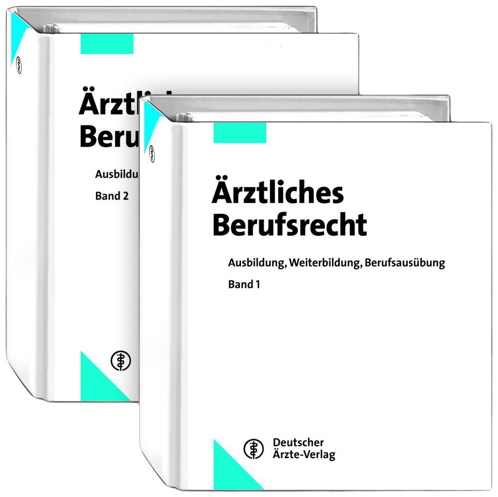 Ärztliches Berufsrecht: Ausbildung - Weiterbildung - Berufsausübung; 2. Auflage mit der 28. Ergänzungslieferung, Stand 01.02.2018 Medicine