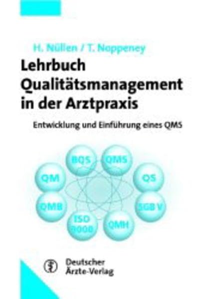 Qualitätsmanagement in der Arztpraxis: Lehrbuch zur Einführung des QM Business, Finance & Career